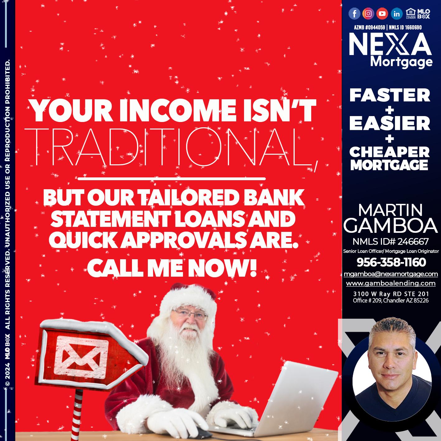 YOUR INCOME ISN´T - Martin Gamboa -Senior Loan Officer / Mortgage Loan Originator