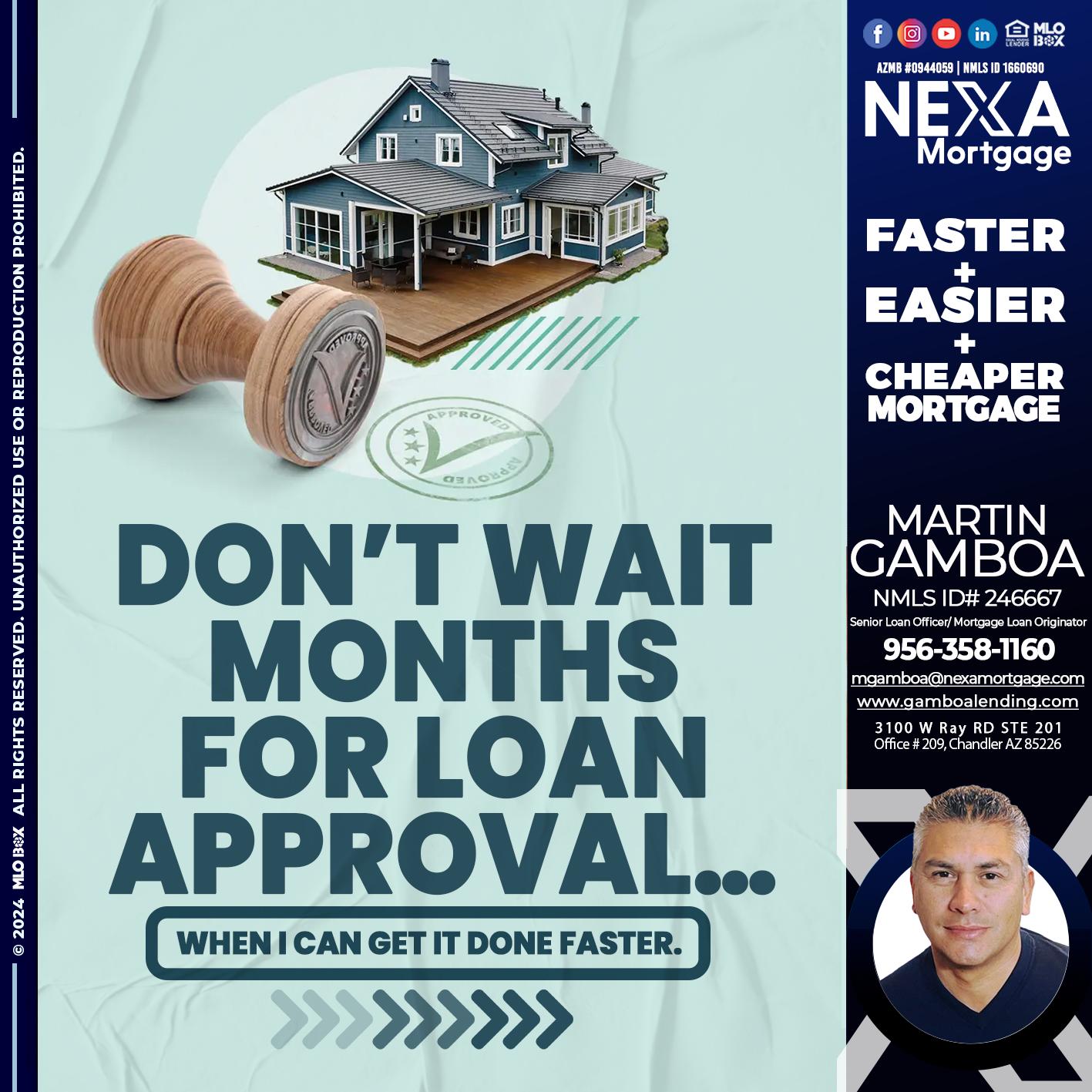 DONT WAIT - Martin Gamboa -Senior Loan Officer / Mortgage Loan Originator