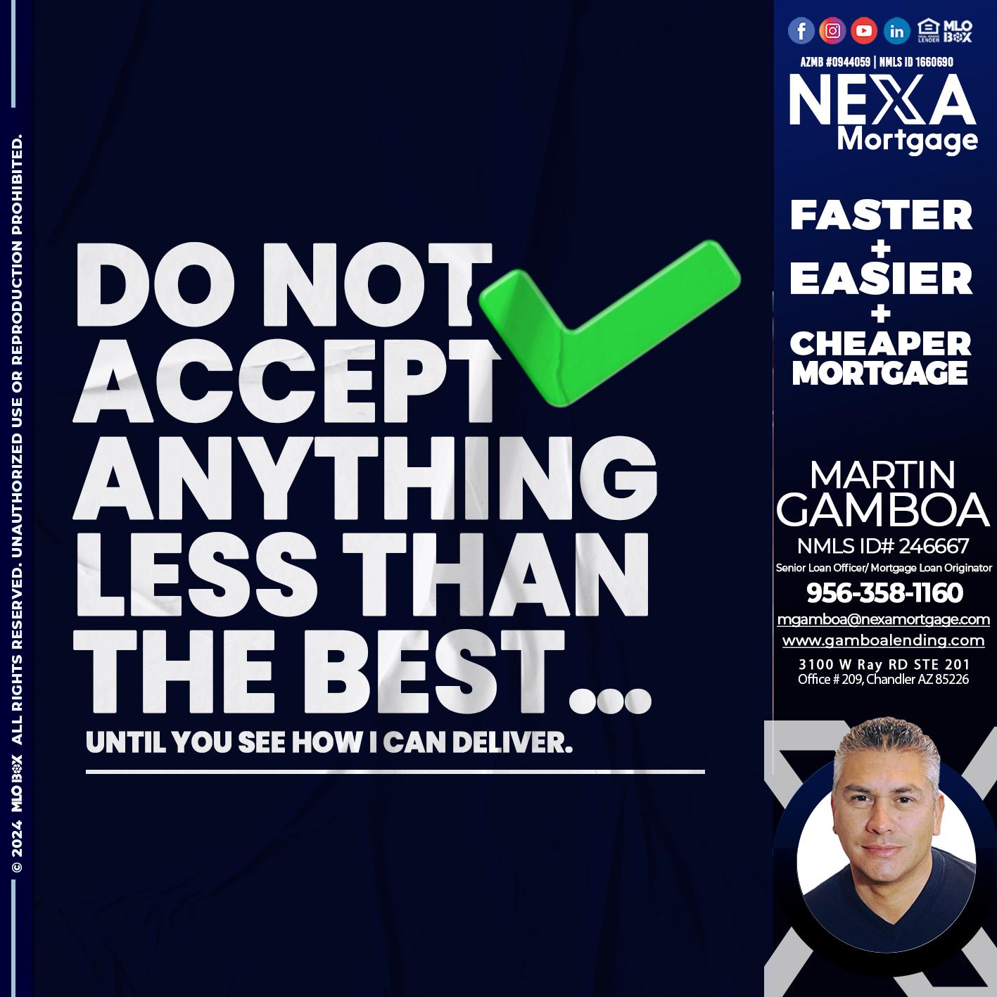 do not accept - Martin Gamboa -Senior Loan Officer / Mortgage Loan Originator