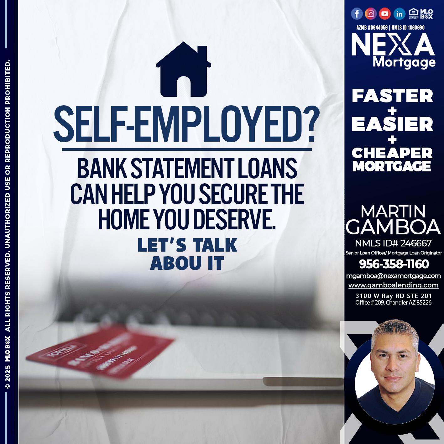 SELF EMPLOYED - Martin Gamboa -Senior Loan Officer / Mortgage Loan Originator